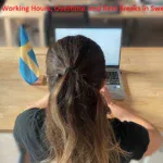 Understanding Working Hours, Overtime, and Rest Breaks in Sweden